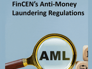 FinCEN’s Anti-Money Laundering Regulations